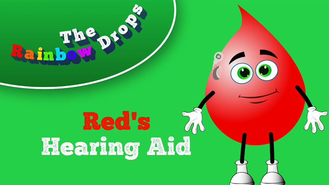 Red’s Hearing Aid Educational Cartoon for children